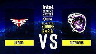 Heroic vs. Outsiders - Map 1 [Mirage] - IEM Road to Rio 2022 Europe RMR B