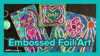 Art Activity for Kids: Embossed Foil Art by ABCmouse.com