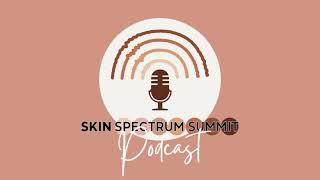 Skin Spectrum Podcast - Topical Anesthetics for Aesthetic Procedures