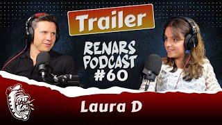 Trailer RENARS PODCAST #60 with Laura D