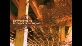 Battlefields - Entourage Of The Archaic