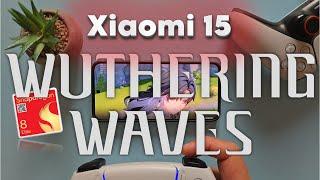 Xaiomi 15 Brutal Wuthering Waves 1 Hour Test - Snapdragon 8 Elite FPS on MAX Graphics