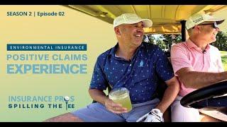 S2 Ep2: Dealmaking Claims Experiences | Insurance Pros Spilling The Tee | Berkley Environmental