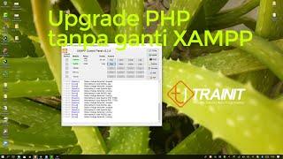 Upgrade Versi PHP Tanpa Harus Ganti XAMPP