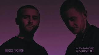 Disclosure Music Mix | By & For Expanded Minds