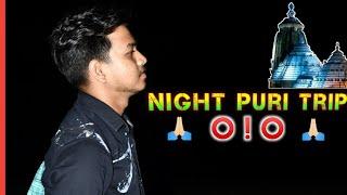 Night Trip To Puri ||Puri Vlog|| Soumya Sahoo ||