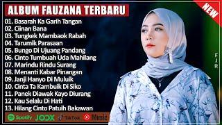 FAUZANA - CIINAN BANA LAGU MINANG TERBARU FULL ALBUM TERPOPULER 2024 VIRAL TIKTOK