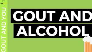 Gout and Alcohol