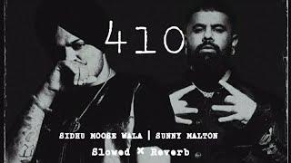 410- SIDHU MOOSE WALA (SLOWED x REVERB) | SUNNY MALTON