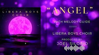 ANGEL (with melody guide) Instrumental / Minus One - Libera Boys Choir