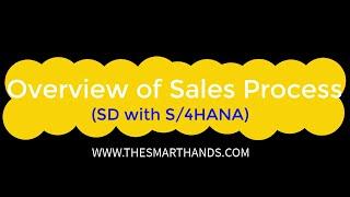 SAP S/4HANA SD Training -  Overview of Sales Process (Video2)