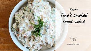 Recipe: Tina's Smoked Trout Salad