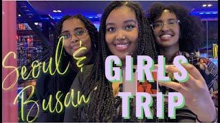 GIRLS TRIP KOREA: SEOUL & BUSAN NIGHTLIFE VLOG #MESSY