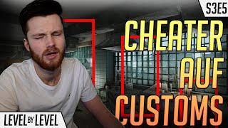 Cheater auf Customs! - Level by Level S3E5