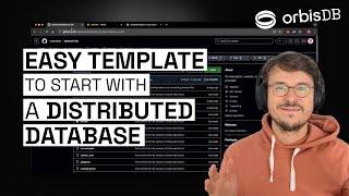 Easy app template to start building with a Distributed Database | OrbisDB Studio