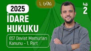 2) İdare Hukuku Kampı - 657 Devlet Memurları Kanunu 1. Part