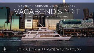 Vagabond Spirit | Full In-Depth Walkthrough - Sydney Harbour Days | Multilevel Motorboat (32m/104ft)