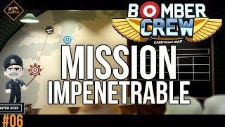 Mission Impenetrable Operation Chariot | Bomber Crew gameplay #6