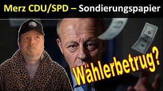 Sonder: Merz größter Wählerbetrug? - Sondierungspapier CDU/SPD - Die Analyse