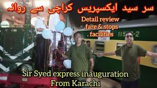 Sir Syed express Train Restoration/Detailed Review 2024/Inauguration of Sir Syed express