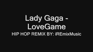 Lady Gaga- love game Hip Hop Remix!! by iRemixMusic