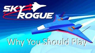 Why You Should Play- Sky Rogue