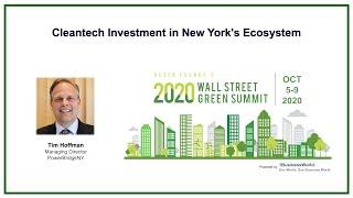 Cleantech Investment in New York's Ecosystem | Tim Hoffman | 2020 Wall Street Green Summit