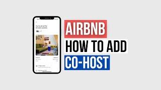 How to Add a Co-host on Airbnb in 2025