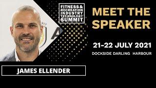 James Ellender Speaks At The Fitness & Recreation Industry Technology Summit 2021