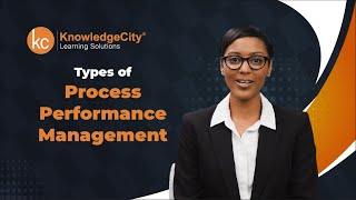 Types of Process Performance Management - Introduction | Knowledgecity