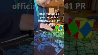 When you get a z perm scramble officially... (2.41 PR single)