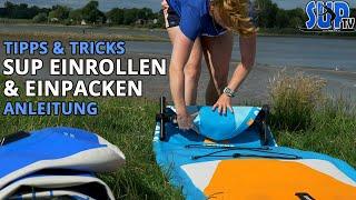 Einrollen & Einpacken eines aufblasbaren SUP-Boards | Tipps & Tricks | Anleitung | SUP Grundlagen