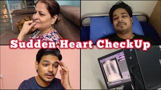 Mujhe raat ko 3:30 baje HOSPITAL jana pada for HEART check up