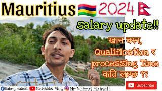 Mauritius 2024 मा नेपालीको Salary कति?कति समय लाग्छ Mauritus आउन को लागि|| 2000 ले खाना पुग्छ ?