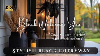 Chic Black Entryway Inspiration for Stylish Home: Blending Cozy Modern Interiors with Black Accents