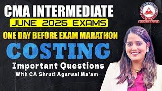 CMA Inter June 25 | COSTING One Day Before Exam Marathon | Season 7