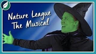 Nature League: The Musical!