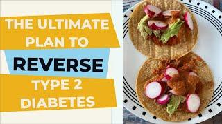 Diabetes Diet Plan- Diabetes food to eat for Reversing Diabetes