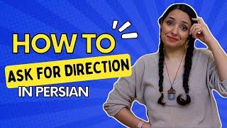 Learn Persian Speaking : Asking for Direction | Learn Persian Vocabulary | Learn Farsi Language