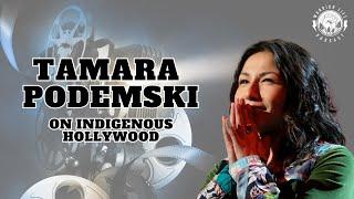 Tamara Podemski on Indigenous Hollywood: Warrior Life Podcast