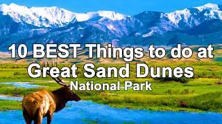 What to do at Great Sand Dunes National Park - Colorado Travel Guide & Tips