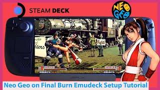 Neo Geo on Steam Deck! Final Burn Neo Emulation Tutorial for EmuDeck 2 on Valve's Handheld Gaming PC