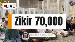 Tahlil 70,000 - Sheikh Dr Jahid Sidek Al Khalidi