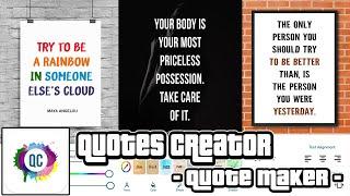 Quotes Creator is the best and easiest way to create and share your Quotes