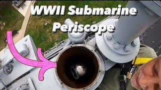 Up Periscope!: WWII Submarine Scope Demonstration