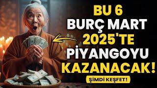 Mart 2025'te PİYANGOYU KAZANACAK 6 Burç!  | Budist Öğretiler