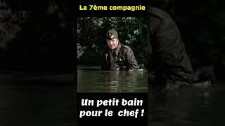 La 7ème compagnie Un petit bain pour le chef ! Mais où est donc passée la 7ème compagnie