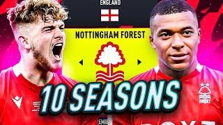 I Takeover NOTTINGHAM FOREST for 10 SEASONS…Premier League Promotion