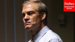 'Thank The Good Lord It Didn't Work!': Jim Jordan Issues Takedown Of Attacks On Executive Privilege