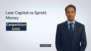 Lear Capital vs Sprott Money